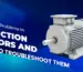 Common Problems in Induction Motors and How to Troubleshoot Them